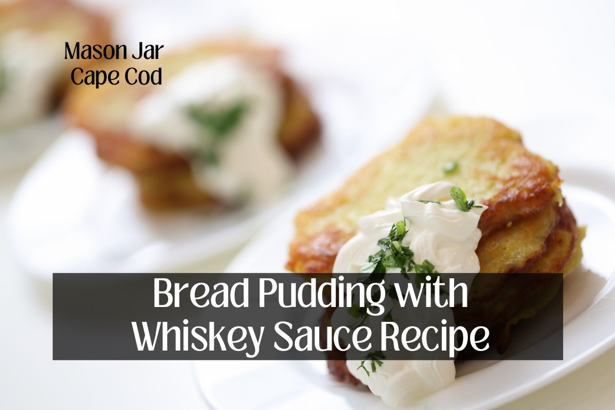 Bread Pudding with Whiskey Sauce Recipe